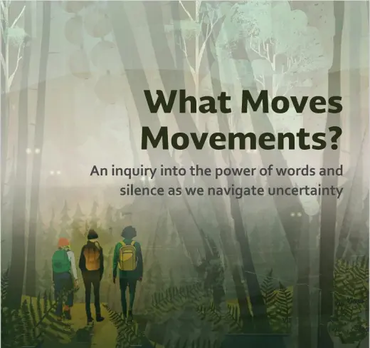 What Moves Movements publication cover showing power of words and silence.
